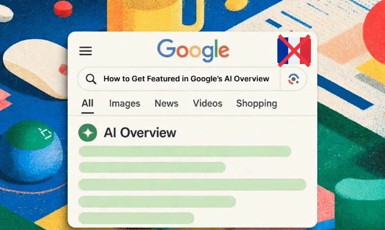 une interface Google avec le logo Google en haut, la barre de recherche contenant « How to Get Featured in Google's AI Overview », les onglets All, Images, News, Videos, Shopping, et une section AI Overview avec icône verte et barres de texte placeholder vertes. Un drapeau français est barré d'une croix rouge dans le coin supérieur droit. Fond coloré abstrait.
